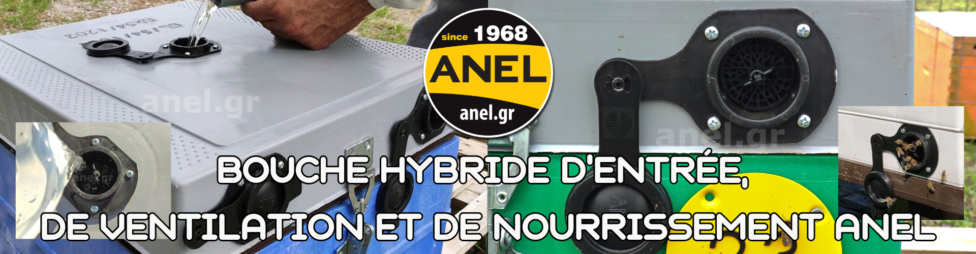 Bouche Hybride d’Entrée, de Ventilation et de Nourrissement ANEL